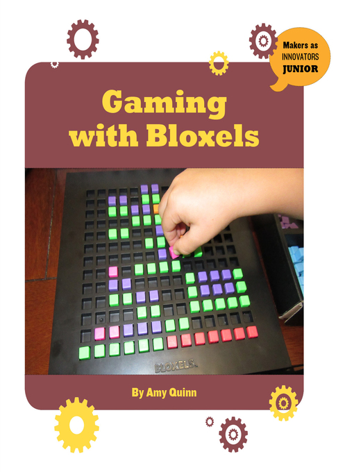 Title details for Gaming with Bloxels by Amy Quinn - Available